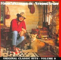 Hank Williams, Jr. - Strong Stuff